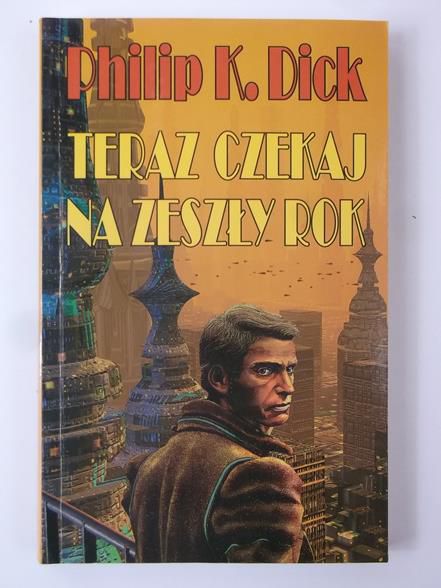 Teraz czekaj na zeszły rok