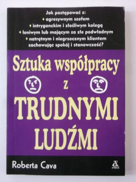 Sztuka współpracy z trudnymi ludźmi