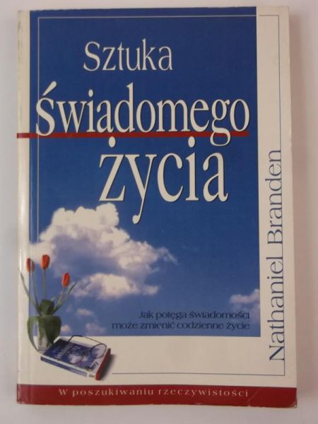 Branden Nathaniel - Sztuka świadomego życia