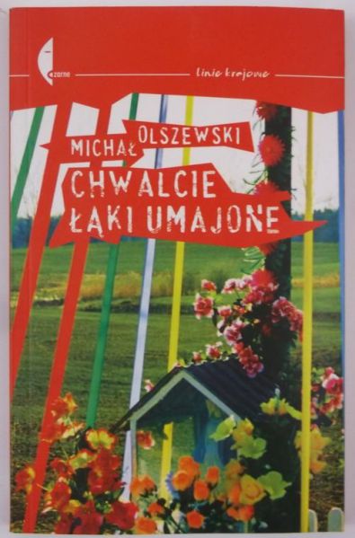 Chwalcie łąki umajone