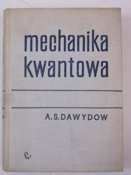 Dawydow A. S. - Mechanika kwantowa