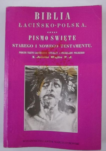 Biblia łacińsko-polska, czyli Pismo Święte Starego i Nowego Testamentu, Część I