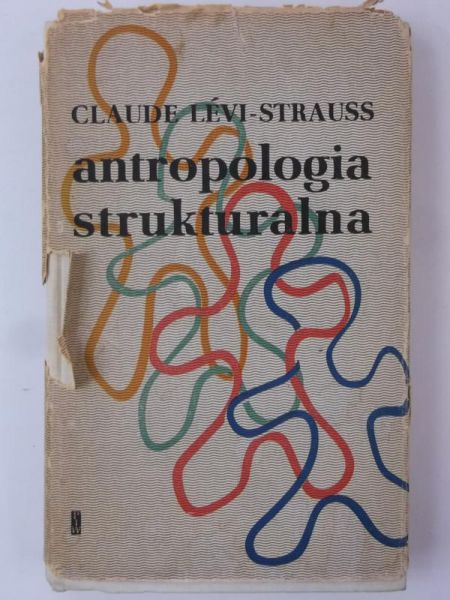 Levi-Strauss Claude - Anropologia strukturalna