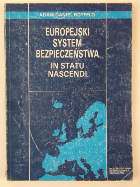 Europejski system bezpieczenstwa In Statu Nascendi