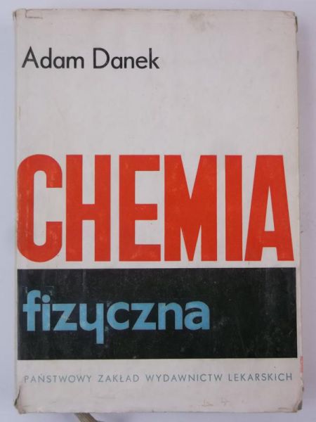 Danek Adam - Chemia Fizyczna
