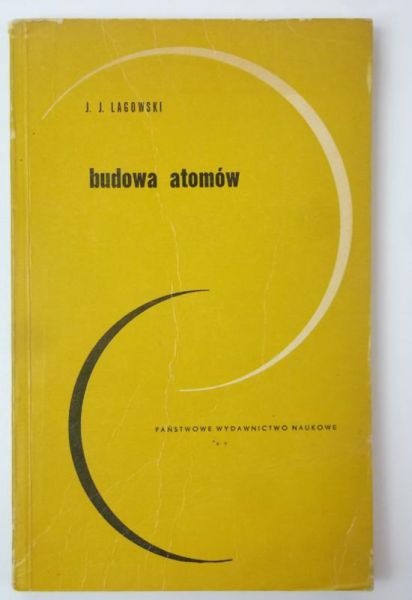 Lagowski J. J. - Budowa atomów