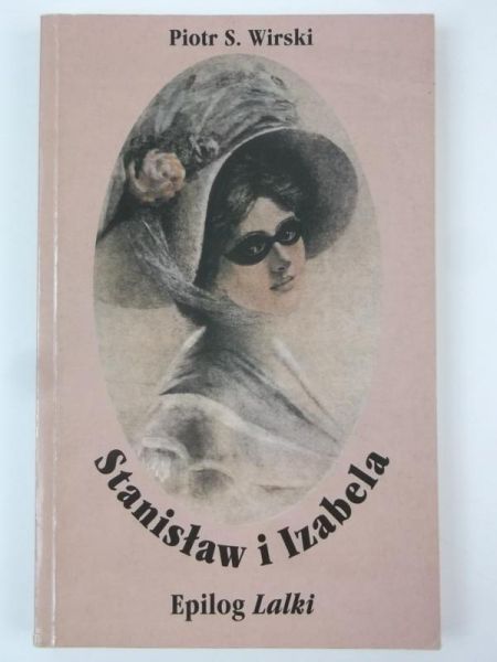 Stanisław i Izabela. Epilog Lalki