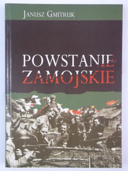 Gmitruk Janusz - Powstanie Zamojskie