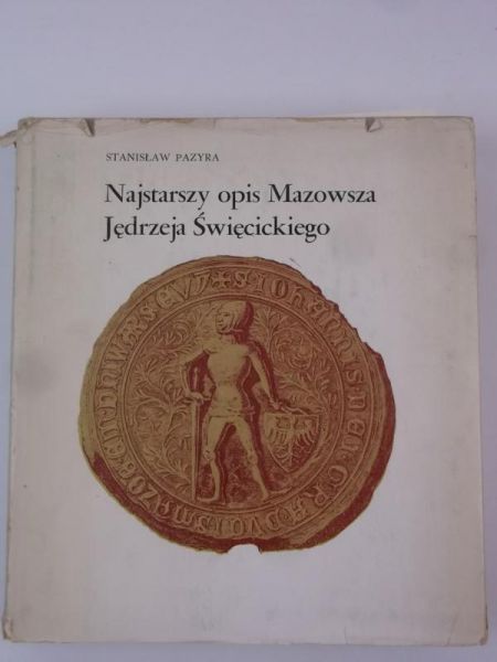 Najstarszy opis Mazowsza Jędrzeja Święcickiego