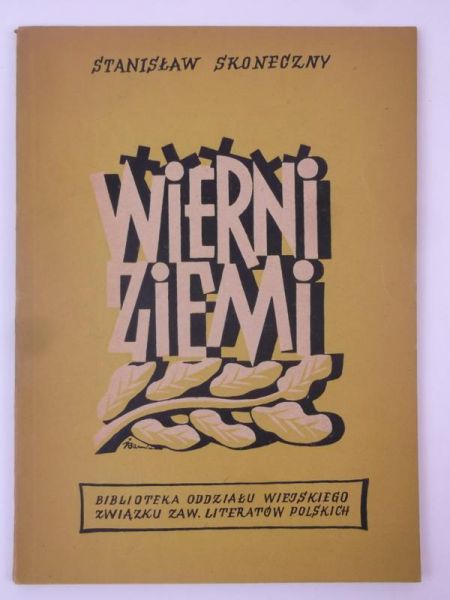Wierni ziemi, 1947 r.