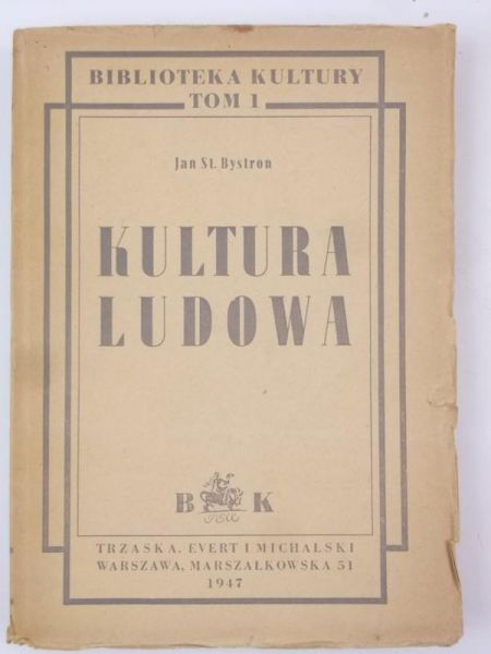 Bystron Jan St. - Kultura ludowa, 1947 r.