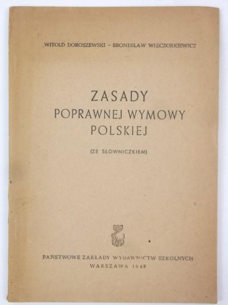Zasady poprawnej wymowy polskiej, 1947 r.