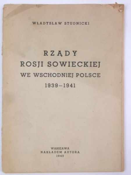 Rządy Rosji Sowieckiej we wschodniej Polsce 1939 - 1941, 1943 r.