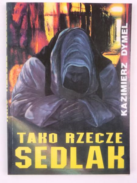Dymel Kazimierz - Tako rzecze Sedlak