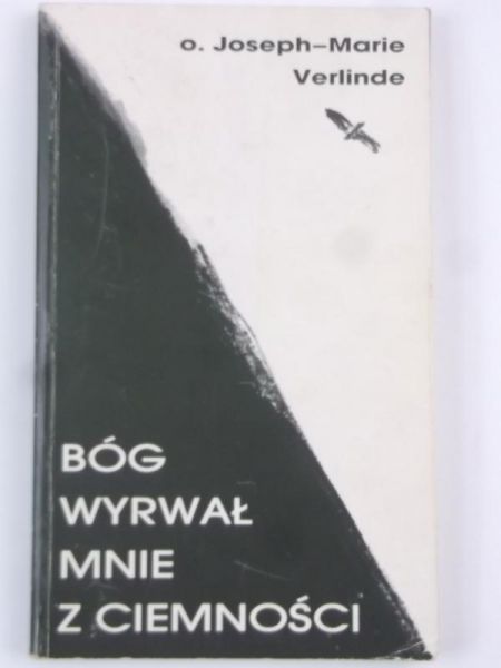 e - Bóg wyrwał mnie z ciemności