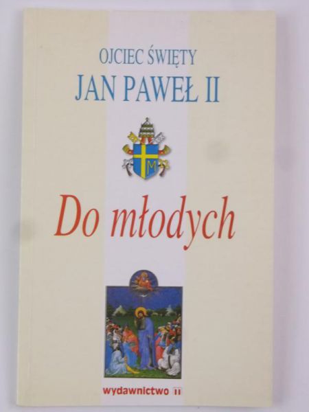 Jan Paweł II - Do młodych