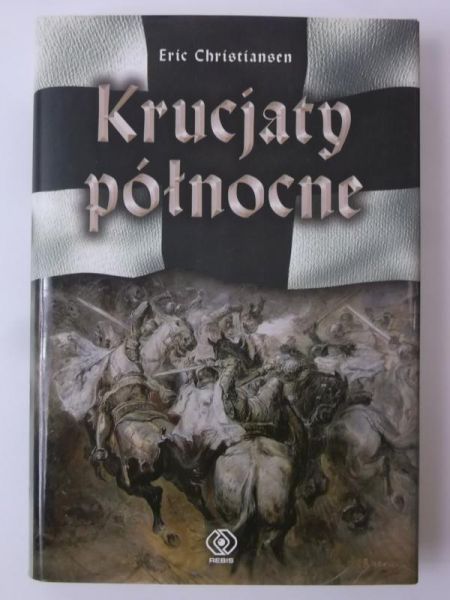 Christiansen Eric - Krucjaty północne
