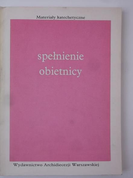 Majewski Mieczysław (red.) - Spełnienie obietnicy