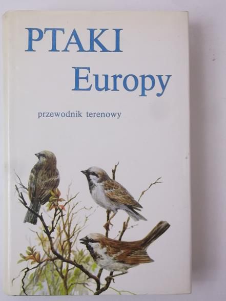 Dobrowolski Kazimierz A. (red.) - Ptaki Europy