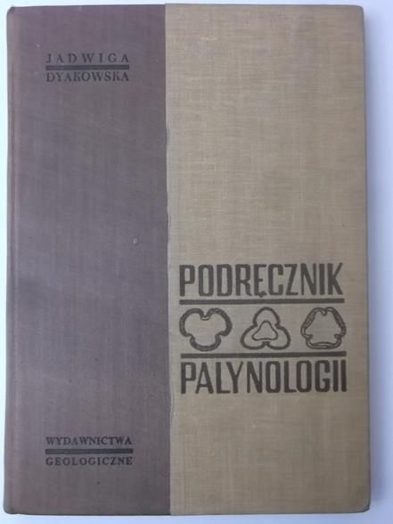 Dyakowska Jadwiga - Podręcznik palynologii
