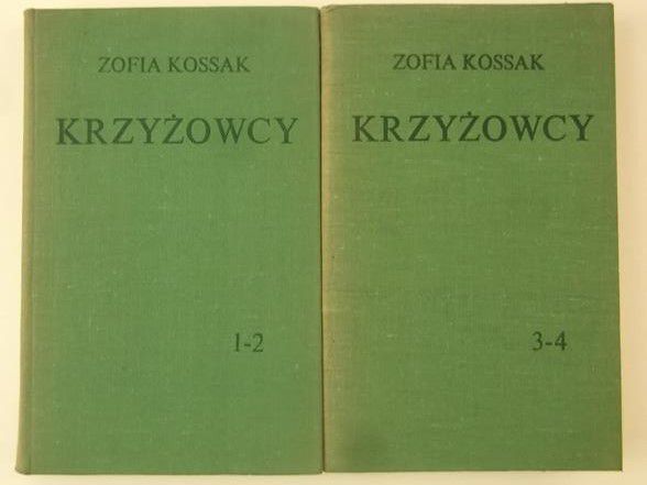Kossak Zofia - Krzyżowcy, tom I-IV
