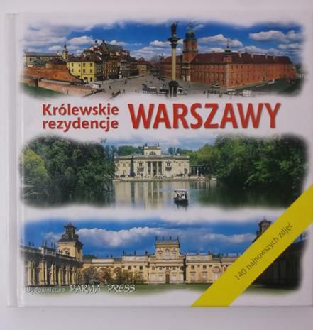 Królewskie rezydencje Warszawy