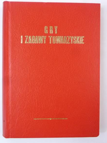 Rościszewski Mieczysław - Gry i zabawy towarzyskie