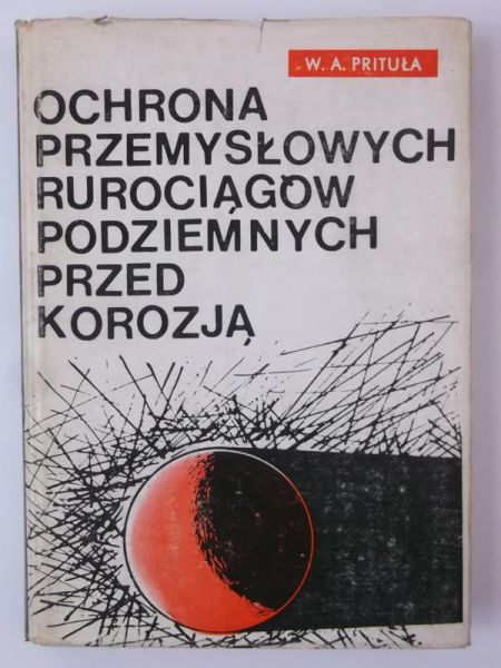Ochrona przemysłowych rurociągów podziemnych przed korozją
