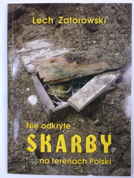 Nie odkryte skarby na terenach Polski