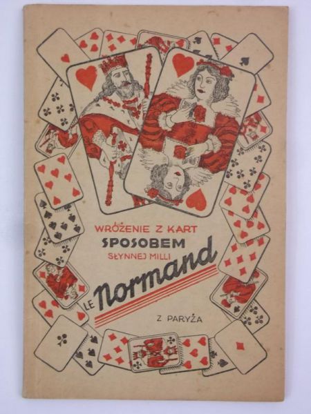 Wróżenie z kart sposobem słynnej Milli le Normand z Paryża, 1934 r.