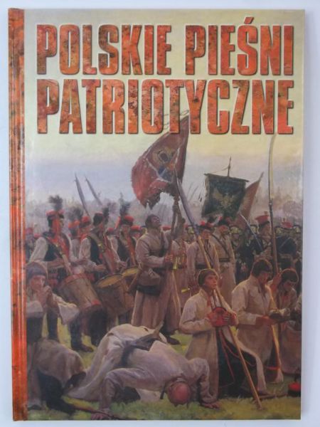 Pawlak Izabela (red.) - Polskie pieśni patriotyczne