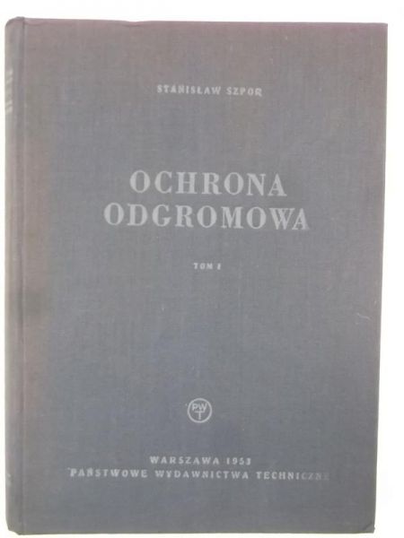 Ochrona odgromowa, Tom I