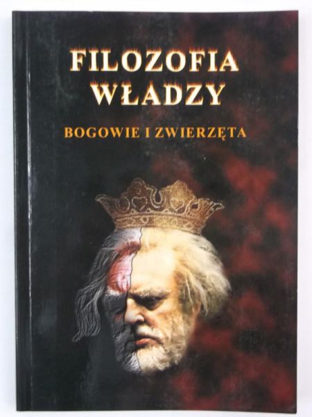 Filozofia władzy: bogowie i zwierzęta