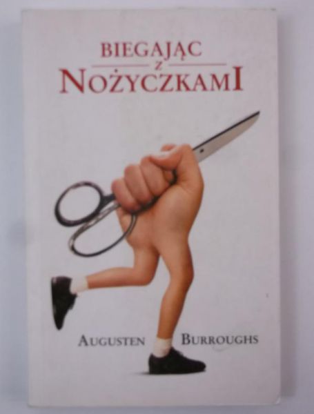 Burroughs Augusten - Biegając z nożyczkami