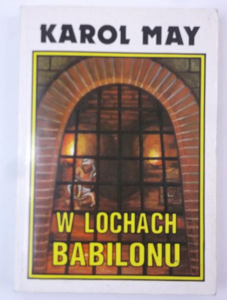 May Karol - W lochach Babilonu
