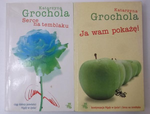 Grochola Katarzyna - Serce na temblaku/Ja wam pokażę