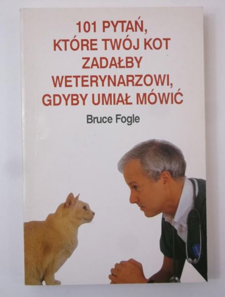 101 pytań, które twój kot zadałby weterynarzowi gdyby umiał mówić