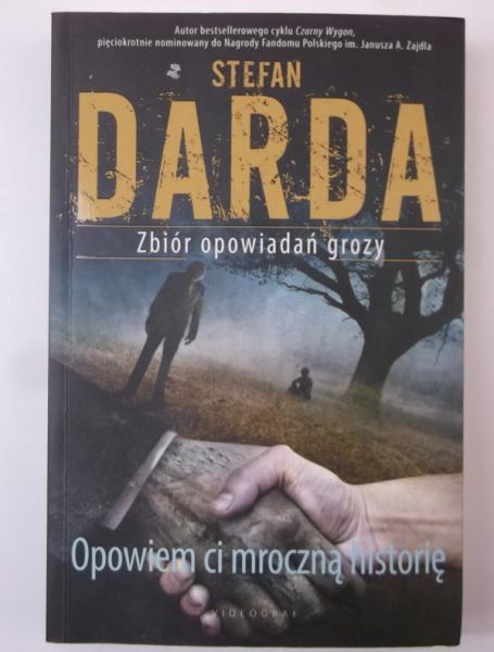 Darda Stefan - Opowiem ci mroczną historię
