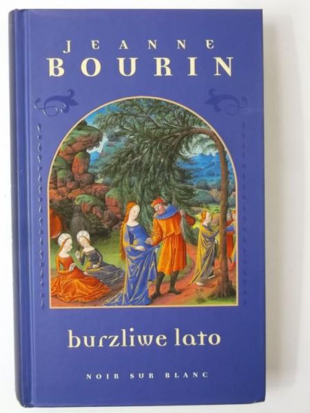 Bourin Jeanne - Burzliwe lato