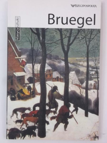 Bianco David - Bruegel, Klasycy Sztuki, Tom XXXIV