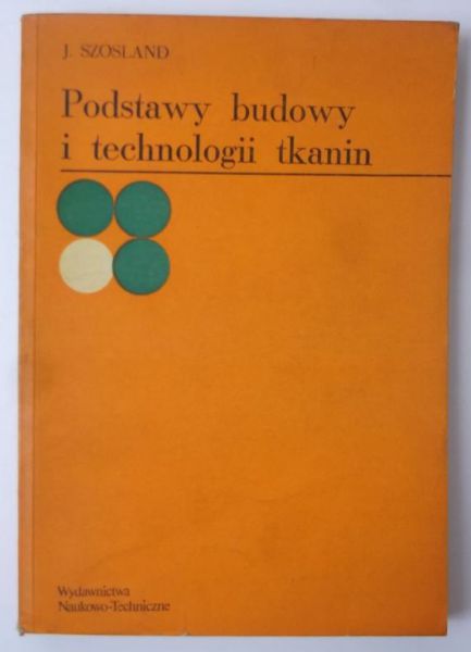 Podstawy budowy i technologii tkanin