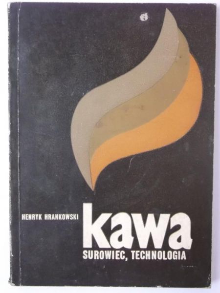 Kawa. Surowiec, technologia