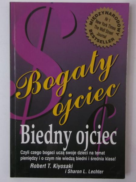 Kiyosaki Robert T. - Bogaty ojciec, Biedny ojciec