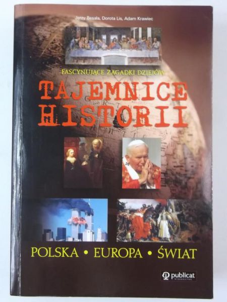 Tajemnice historii: Polska, Europa, Świat