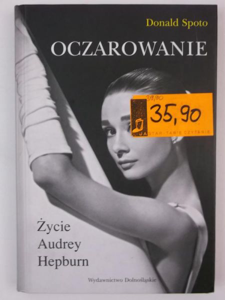 Spoto Donald - Oczarowanie. Życie Audrey Hepburn