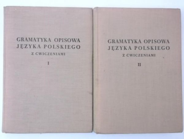 Gramatyka opisowa języka polskiego z ćwiczeniami, tom I-II