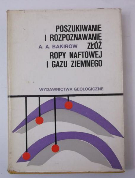 Barikow A. A. - Poszukiwanie i rozpoznawanie złóż ropy naftowej i gazu ziemnego