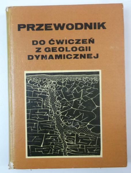 Przewodnik do ćwiczeń z geologii dynamicznej