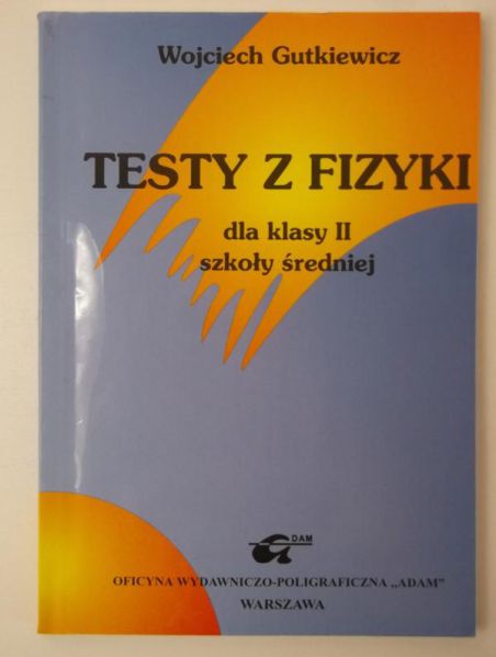 Testy z fizyki dla klasy II szkoły średniej