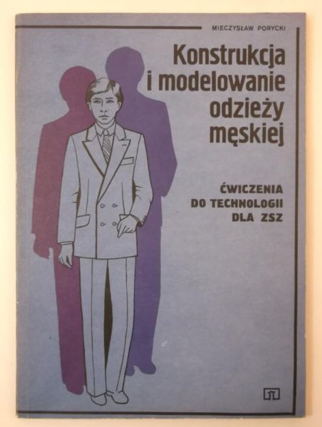 Konstrukcja i modelowanie odzieży męskiej